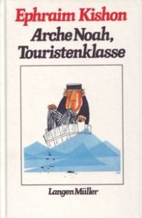 Kishon, Ephraim - Arche Noah, Touristenklasse - Buch