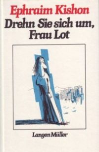 Kishon, Ephraim - Drehn Sie sich um, Frau Lot - Buch