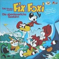 Fix und Foxi - Folge 3 - Die abenteuerliche Seefahrt - LP
