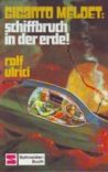 Giganto meldet: Schiffbruch in der Erde! - Buch