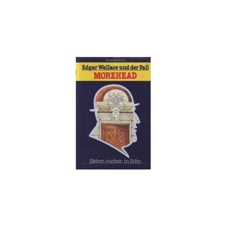 Edgar Wallace und der Fall Morehead - Buch