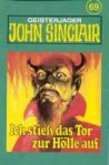 John Sinclair - 069 - Ich stieß das Tor zur Hölle auf - MC