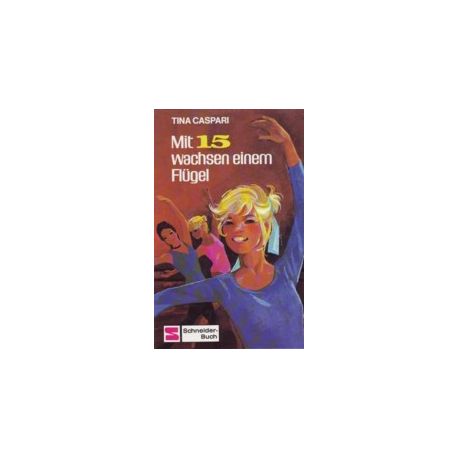 Mit 15 wachsen einem Flügel - Buch