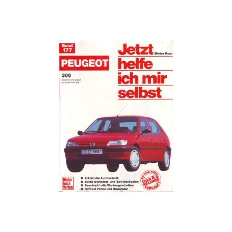 Jetzt helfe ich mir selbst - Peugeot 306 - Buch