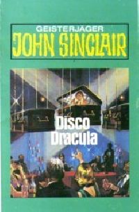 John Sinclair - 047 - Disco Dracula - MC