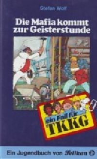 TKKG -030- Die Mafia kommt zur Geisterstunde - Buch