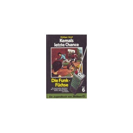 Funk-Füchse, die (06) - Kemals letzte Chance - Buch