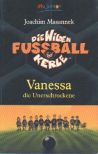 Wilden Fussball Kerle, Die -03- Vanessa - Buch