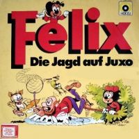 Felix - Die Jagd auf Juxo - LP
