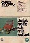Jetzt helfe ich mir selbst - Opel Kadett A bis '65 - Buch