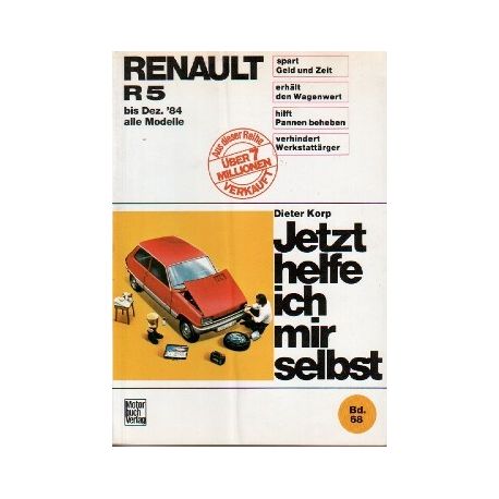 Jetzt helfe ich mir selbst - Renault R5 bis '84 - Buch