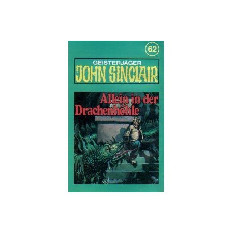 John Sinclair - 062 - Allein in der Drachenhöhle - MC
