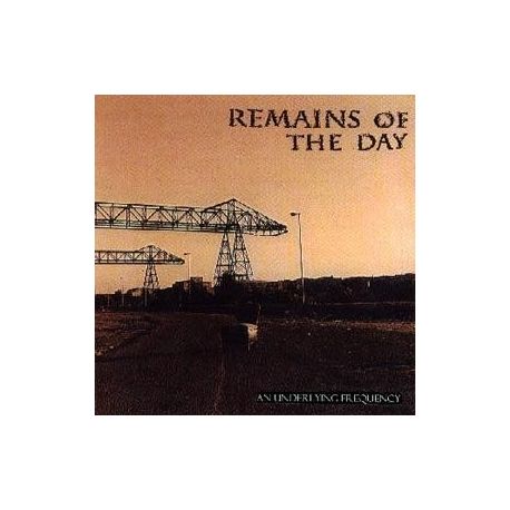 Remains Of The Day ‎– An Underlying Frequency - LP