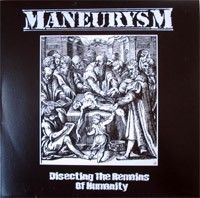 Maneurysm - Disecting The Remains Of Humanity -12"