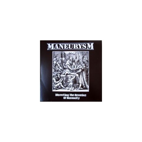 Maneurysm - Disecting The Remains Of Humanity -12"