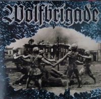 Wolfbrigade ‎– Wolfpack Years - 10"