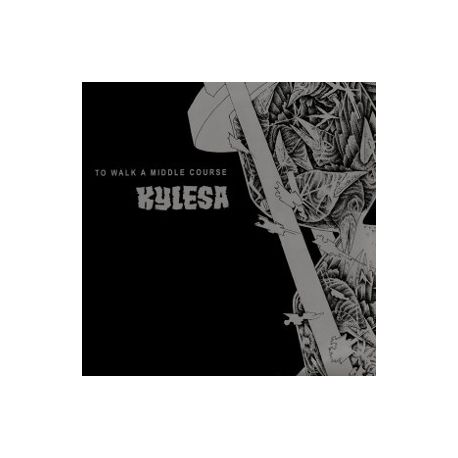 Kylesa - To Walk A Middle Course Kylesa ‎– To Walk A Middl