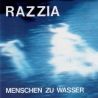 Razzia - Menschen Zu Wasser - CD