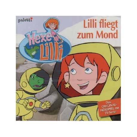Hexe Lilli - fliegt zum Mond - CD