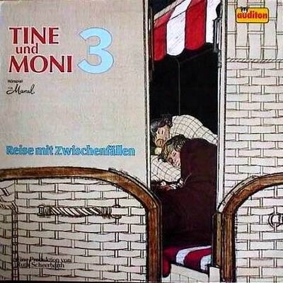 Tine und Moni -3- Reise mit Zwischenfällen - LP