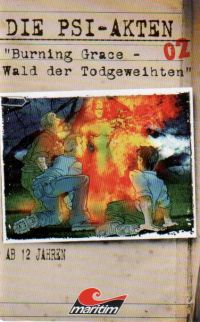 PSI-Akten, Die - (2) "Burning Grace - Wald der Todgeweihten" - MC