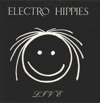 Electro Hippies - live - LP
