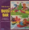 Bussi Bär - ... und der Ausflug der Schaukelpferde / Wenn Bello