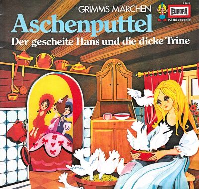 Aschenputtel / Der gescheite Hans und die dicke Trine - LP
