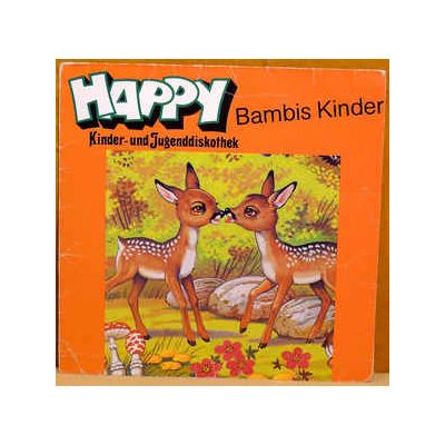 Happy, Bambis Kinder