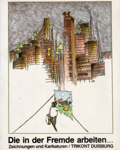 Die in der Ferne arbeiten... - Karikaturen - Buch