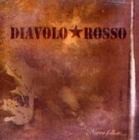 Diavolo Rosso ‎– Never Follow... - LP