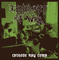 Excrement Of War ‎– Cathode Ray Coma - LP