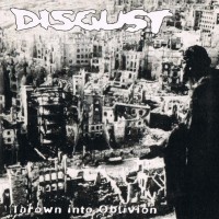 Disgust ‎– Thrown Into...