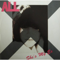 ALL - She's my ex - 10"
