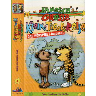 Janosch - Grosse Kleine Tiger-Reise -4- Von Indien bis Köln - MC