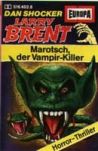 Larry Brent - 02 - Marotsch, der Vampirkiller