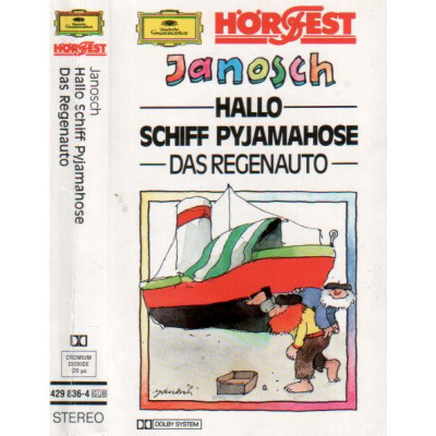 Janosch - Hallo Schiff Pyjamahose / Das Regenauto - MC