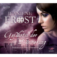Jeaniene Frost - Gefährtin der Dämmerung - 6 CD