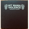Hit Mania Violence "Abundance Of Violence" - EP