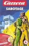 Carrera - 6 - Sabotage